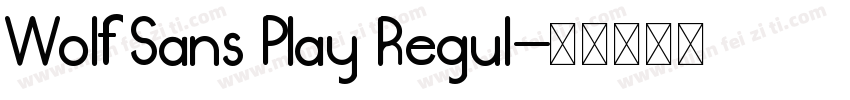 Wolf Sans Play Regul字体转换